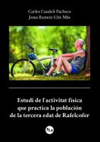 Estudi de l´activitat física que practica la población de la tercera edat de Rafelcofer