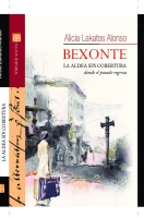 Bexonte. La aldea sin cobertura donde el pasado regresa