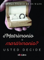 ¿Matrimonio o martirmonio? Usted decide