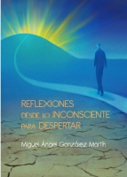 Reflexiones desde lo inconsciente para despertar