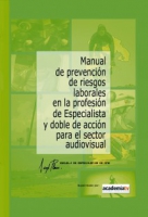 Manual de Prevención de Riesgos Laborales en la Profesión de Especialista y Doble de Acción para el Sector Audiovisual