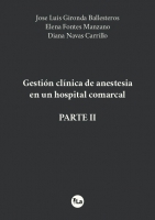 Gestión clínica de anestesia en un hospital comarcal (Parte II)