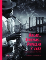 Balas… Sirenas… Patillas Y Jazz