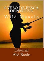 Cvrso de Pesca Deportiva. Wild Manolo