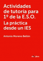 Actividades de tutoría para 1º de la E.S.O. La práctica desde un IES