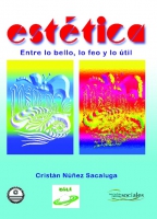 Estética. Entre lo bello, lo feo y lo útil
