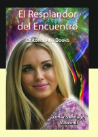 El Resplandor del Encuentro. Las consecuencias de un enamoramiento