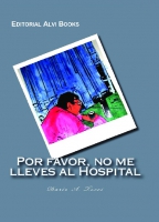Por favor, no me lleves al Hospital
