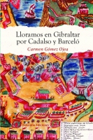 Lloramos en Gibraltar por Cadalso y Barceló