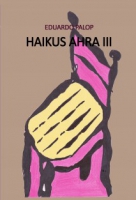 HAIKUS AHRA III