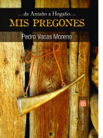 Mis pregones ...de Antaño a Hogaño...