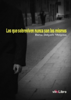 Los que sobreviven nunca son los mismos