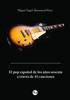 El pop español de los años sesenta a través de 45 canciones