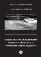 Estudio anatómico del abductor accesorio de la mano y su correlación clínico-ecográfica
