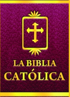 La Biblia Católica. Volumen I