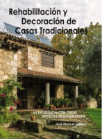 Rehabilitación y decoración de casas tradicionales.  Mi experiencia con casas antiguas en Extremadura.