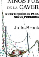 Niños Fuera de la Caverna: 9 Poderes para criar niños poderosos