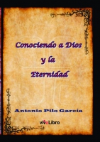 Conociendo a Díos y la Eternidad